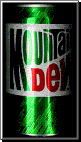 Mountain Dew-A-Holics Unite!!